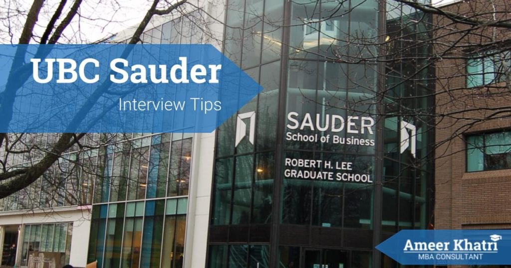 Ubc Sauder Interview - INSEAD MBA Interviews - Ameerkhatri.com -  -  - INSEAD MBA Interview