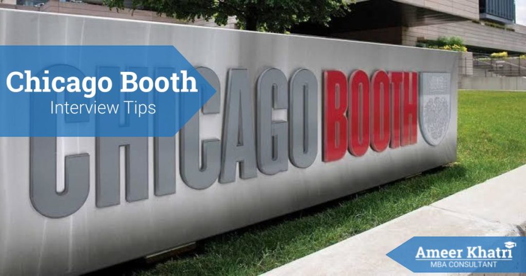 Chicago Booth Interview Tips - Chicago Booth MBA - Ameerkhatri.com -  -  - Chicago Booth MBA Application Tips