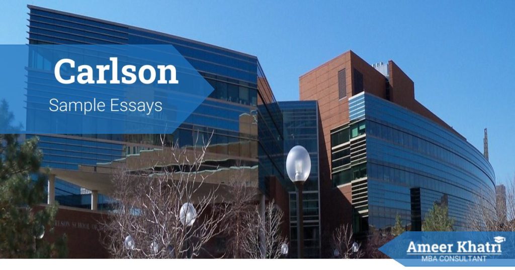 Carlson Sample - Carlson Minnesota MBA - Ameerkhatri.com -  -  - Carlson MBA Application Tips