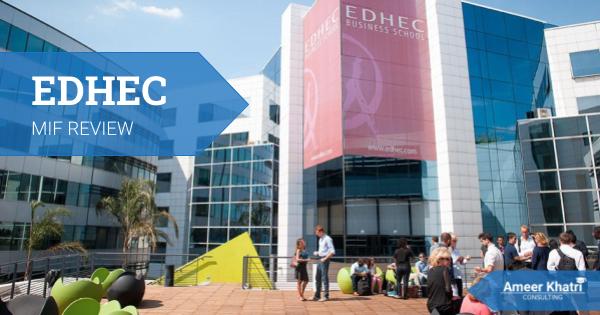 Edhec 1 - EDHEC Business School MiF: Detailed Overview - Ameerkhatri.com -  -  - EDHEC Business School MiF