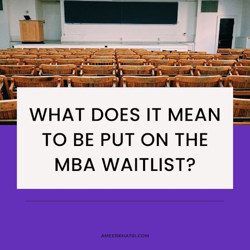 What Does it Mean To Be Put on the MBA Waitlist