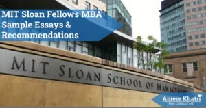 MIT Sloan Fellows MBA Sample Essays and Recommendation Letters