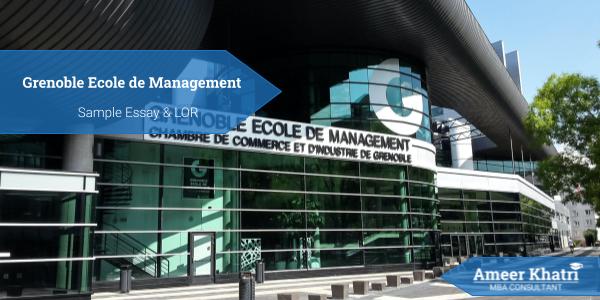 Template Sample Essays (52) - Grenoble Ecole de Management MiM - Sample Essays & LOR - Ameerkhatri.com